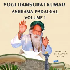 Yogi Ramsuratkumar Ashrama Padalgal volume 1